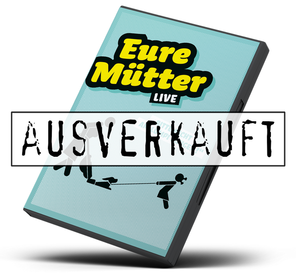 Bitte nicht am Lumpi saugen! – Live SONDERPREIS